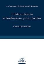 Il diritto tributario nel confronto tra prassi e dottrina. Casi e questioni