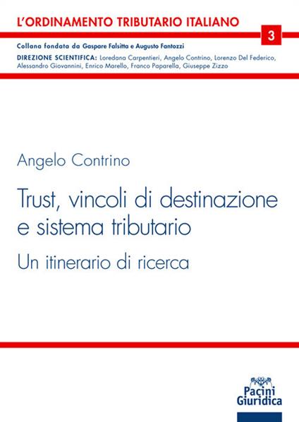 Trust. Vincoli di destinazione e sistema tributario. Un itinerario di ricerca - Angelo Contrino - copertina