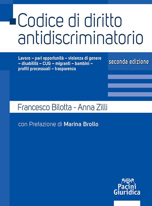 Codice di diritto antidiscriminatorio - Francesco Bilotta,Anna Zilli - copertina