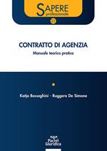 Contratto di agenzia. Manuale teorico-pratico