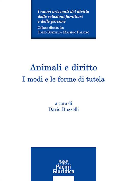 Animali e diritto. I modi e le forme di tutela - copertina