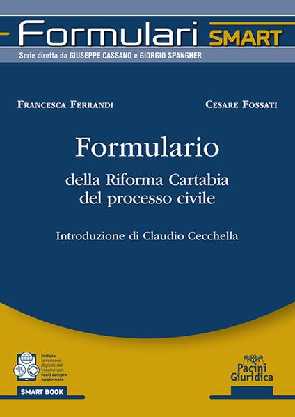 Formulario della Riforma Cartabia del processo civile. Con espansione online - Francesca Ferrandi,Cesare Fossati - copertina