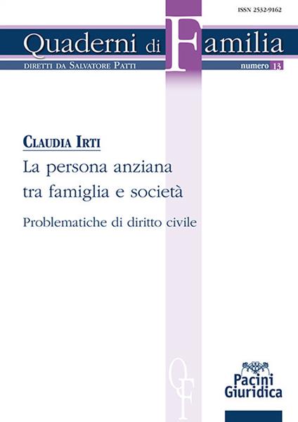 La persona anziana tra famiglia e società. Problematiche di diritto civile - Irti - copertina