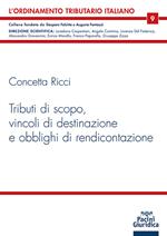 Tributi di scopo, vincoli di destinazione e obblighi di rendicontazione