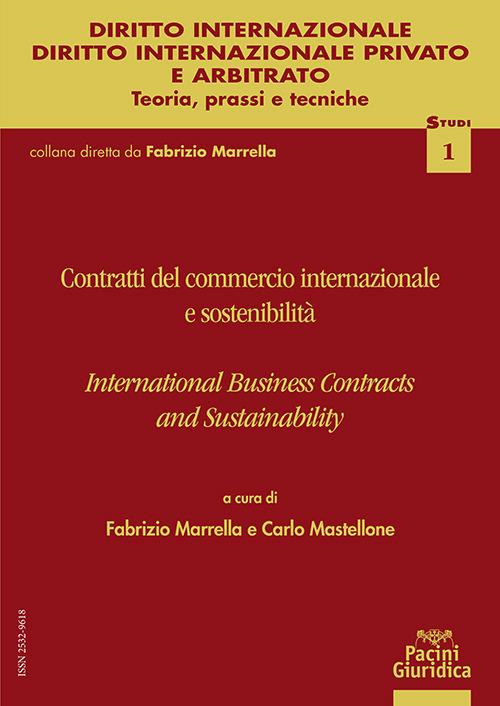 Contratti del commercio internazionale e sostenibilità. International business contracts and sustainability - copertina