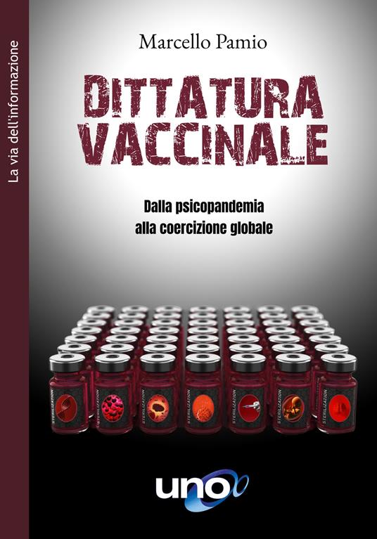 Dittatura vaccinale. Dalla psicopandemia alla coercizione globale. Ediz. ampliata - Marcello Pamio - copertina