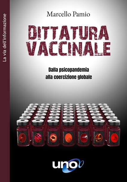 Dittatura vaccinale. Dalla psicopandemia alla coercizione globale - Marcello Pamio - ebook