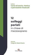 12 solfeggi parlati in chiave di mezzosoprano