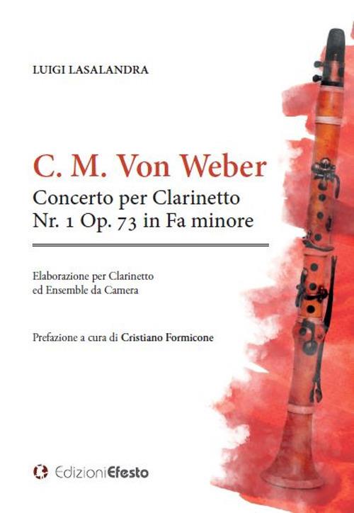 Concerto per clarinetto Nr. 1 Op. 73 in Fa minore - Carl Maria von Weber - copertina
