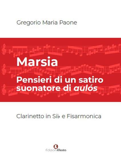 Marsia. Pensieri di un satiro suonatore di aulós. Per clarinetto e fisarmonica. Spartito - Gregorio Maria Paone - copertina