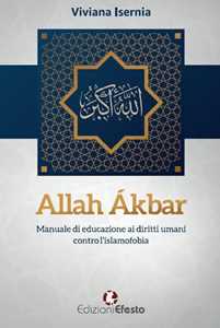 Image of Allah Ákbar. Manuale di educazione ai diritti umani contro l'islamofobia