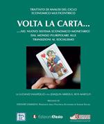 Volta la carta… nel nuovo sistema economico-monetario. Dal mondo pluripolare alle transizioni al socialismo