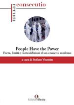 «People have the power». Potenza, limiti e contraddizioni di un concetto moderno