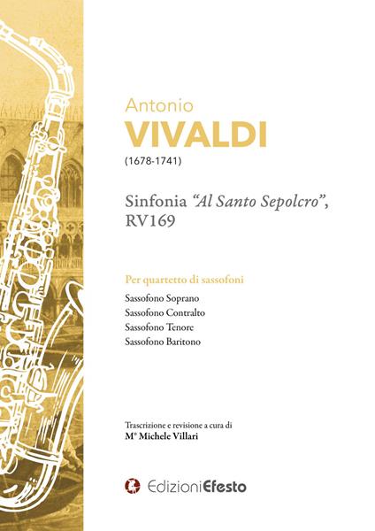 Antonio Vivaldi Sinfonia «Al santo sepolcro», RV169 Per quartetto di sassofoni - Michele Villari - copertina