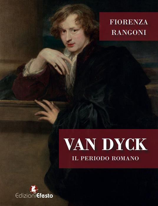 Van dyck. Il periodo romano - Fiorenza Rangoni - copertina