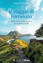 Il viaggio di Fortunato. Della bellezza del ritorno, di traghetti e isole