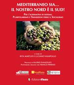 Mediterraneo sia... Il nostro Nord è il Sud! Per l’alternativa di sistema: pluripolarismo e transizioni verso il socialismo