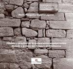 Método y práctica de la restauración arquitectónica-Metodo e pratica del restauro architettonico. Ediz. bilingue