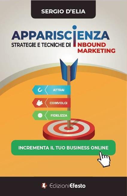 Apparisc(i)enza. Strategie e tecniche di inbound marketing - Sergio D'Elia - copertina