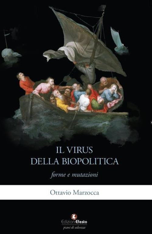 Il virus della biopolitica: forme e mutazioni - Ottavio Marzocca - copertina