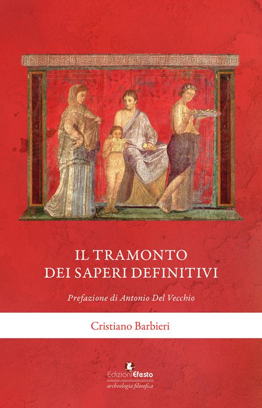 Il tramonto dei saperi definitivi - Cristiano Barbieri - copertina