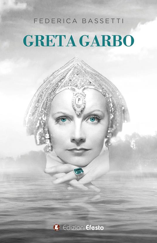 Greta Garbo - Federica Bassetti - copertina