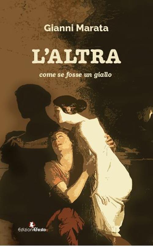 L'altra. Come se fosse un giallo - Gianni Marata - copertina