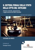Il sistema penale dello Stato della Città del Vaticano. Adozione materiale, appropriazione e aggiornamento del codice Zanardelli