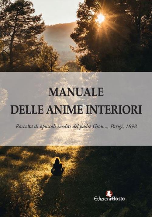 Manuale delle anime interiori. Raccolta di opuscoli inediti. Parigi, 1898 - Jean Nicolas Grou - copertina