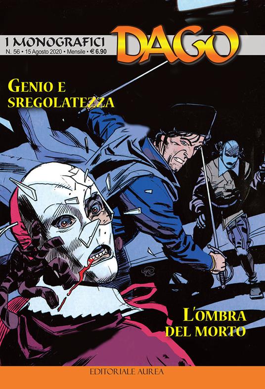 I monografici Dago. Vol. 56: Genio e sregolatezza-L'ombra del morto. - copertina