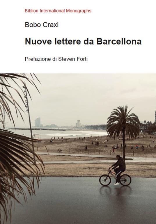 Nuove lettere da Barcellona - Bobo Craxi - copertina