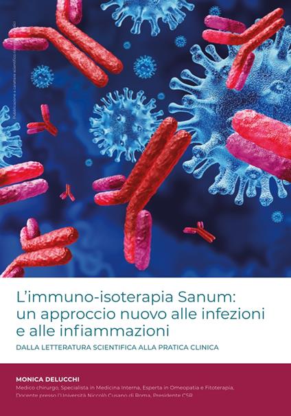 L'immuno-isoterapia Sanum: un approccio nuovo alle infezioni e alle infiammazioni. Dalla letteratura scientifica alla pratica clinica - Monica Delucchi - copertina