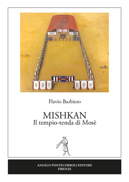 Mishkan. Il tempio-tenda di Mosè - Flavio Barbiero - copertina