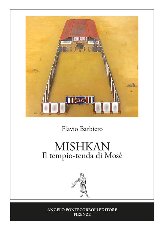 Mishkan. Il tempio-tenda di Mosè - Flavio Barbiero - copertina