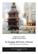 Lo scoppio del carro a Firenze. Storia di un'antica tradizione