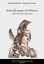 Sotto gli auspici di Minerva. Scritti di Libera Muratoria