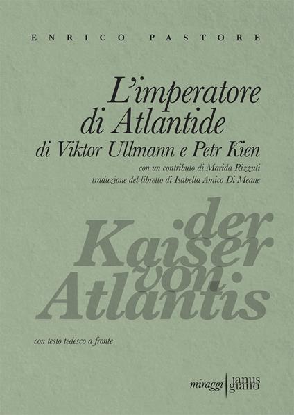 L'imperatore di Atlantide di Viktor Ullmann e Petr Kien. Testo tedesco a fronte - Enrico Pastore - copertina