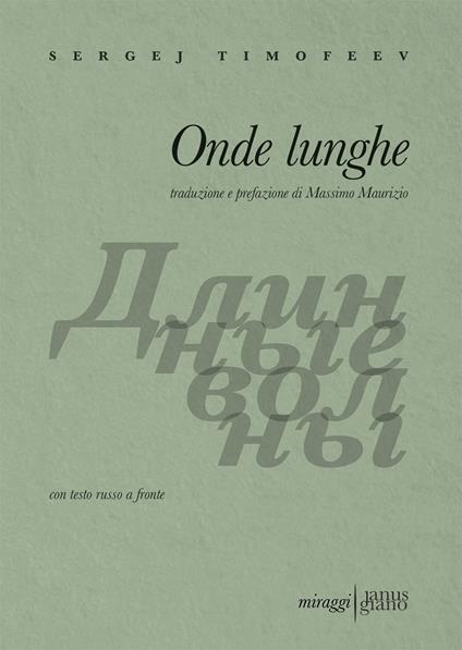 Onde lunghe. Testo russo a fronte. Ediz. bilingue - Sergej Timoffev - copertina