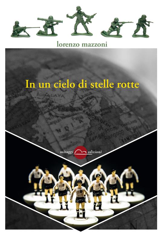 In un cielo di stelle rotte. Nuova ediz. - Lorenzo Mazzoni - copertina