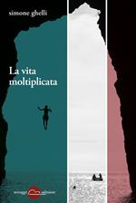 La vita moltiplicata