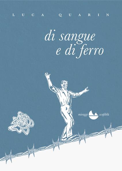 Di sangue e di ferro - Luca Quarin - copertina