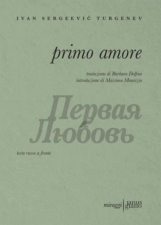 Primo amore. Testo russo a fronte - Ivan Turgenev,Barbara Delfino - ebook