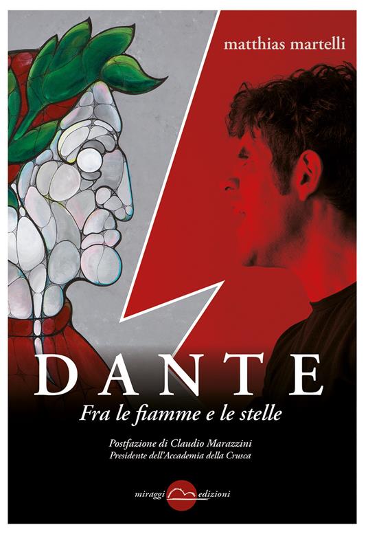 Dante. Fra le fiamme e le stelle - Matthias Martelli - copertina