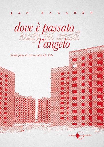 Dove è passato l'angelo. Ediz. integrale - Jan Balabán - copertina