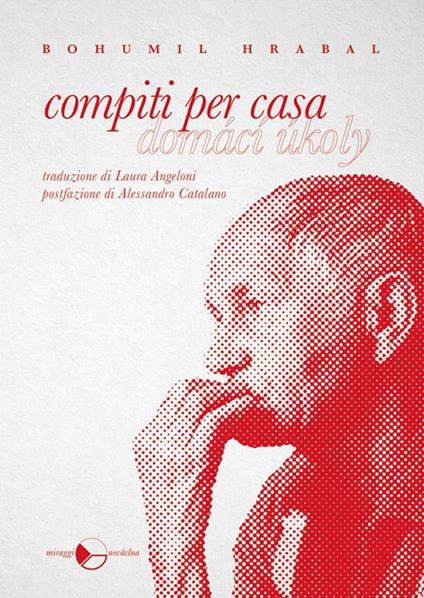 Compiti per casa - Bohumil Hrabal,Laura Angeloni - ebook