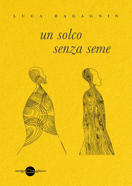 Un solco senza seme - Luca Ragagnin - copertina