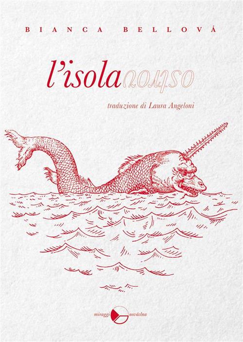 L' isola - Bianca Bellová,Laura Angeloni - ebook