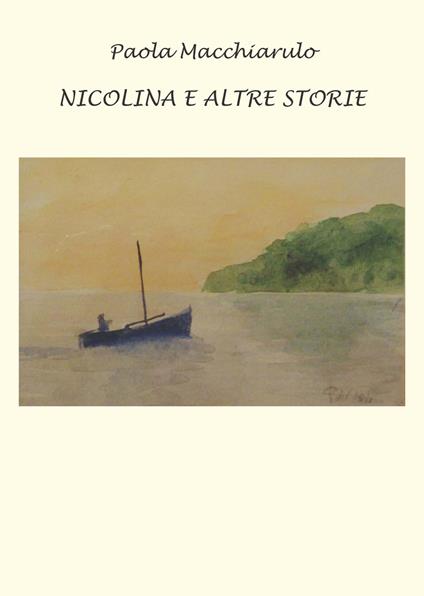 Nicolina e altre storie - Paola Macchiarulo - copertina