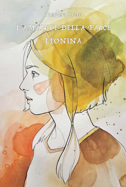 L'amante della falce leonina - Barbara Croce - copertina