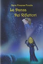 La danza dei riflettori